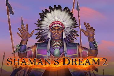 Shaman’s Dream 2 Slot