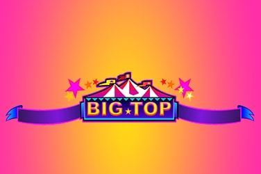 Big Top Slot Game Review