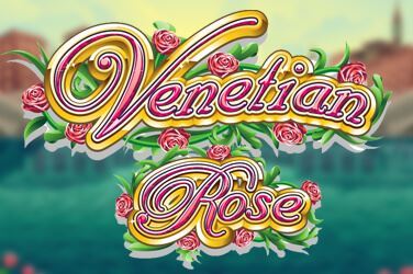 Venetian Rose Slot Game Review